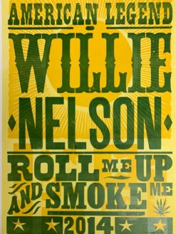 Willie Nelson - 2014 Hatch Show Print Tour Poster Roll Me Up And Smoke Me
