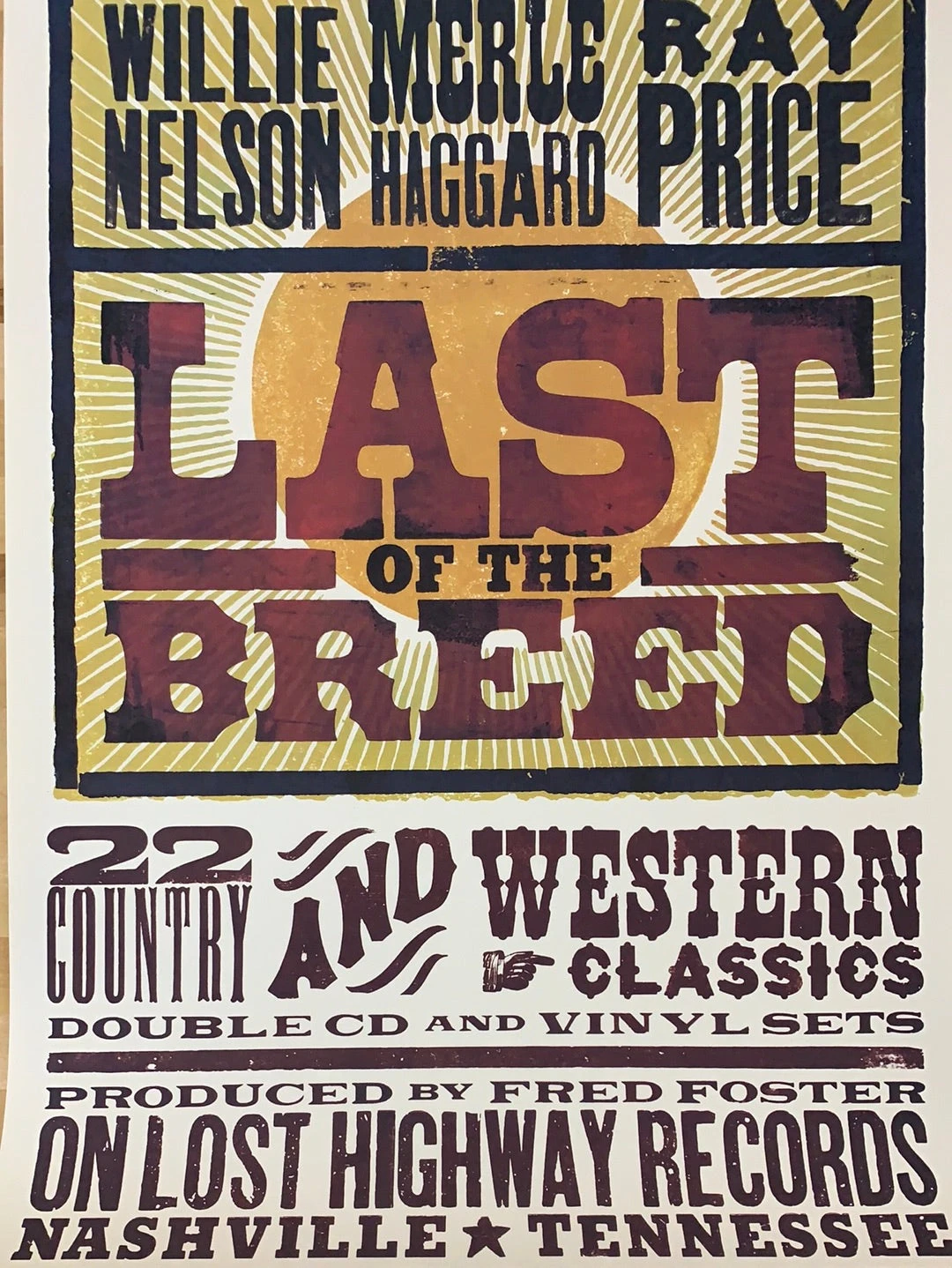 Willie Nelson - 2007 Hatch Show Print Poster Last Of The Breed Promo 3 Willie Nelson - 2007 Hatch Show Print Poster Last Of The Breed Promo