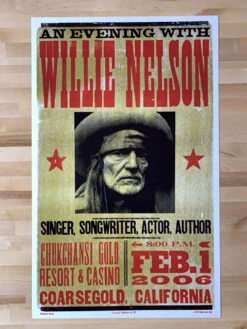 Willie Nelson - 2006 Hatch Show Print 2/1 Poster Coarsegold, CA -Soldout Posters image 7ae18bf1 b034 44f4 80b0 871e96d0a9ac