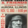 Willie Nelson - 2003 Franks Brothers 11/12 Poster Aurora, IL -Soldout Posters image a22aae1a 7bc3 41dd 9e37 a38c12055cc0