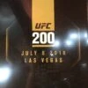 UFC 200 Poster Las Vegas Nevada 7/9/2016