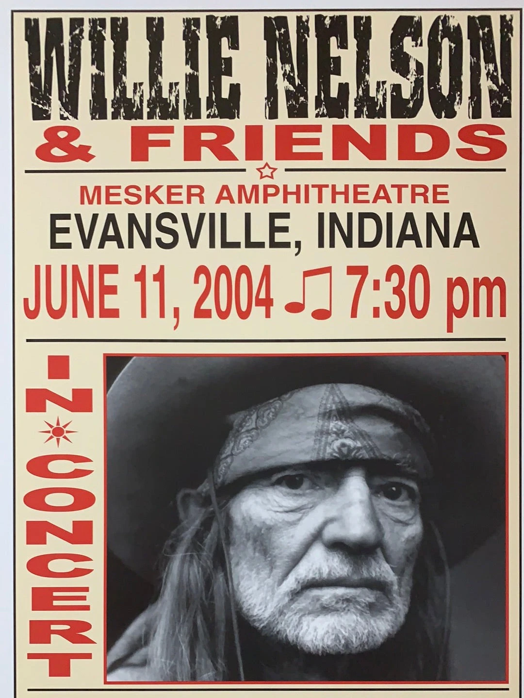 Willie Nelson - 2004 Franks Brothers 6/11 Poster Evansville, IN 3 Willie Nelson - 2004 Franks Brothers 6/11 Poster Evansville, IN