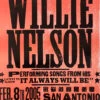Willie Nelson - 2005 Hatch Show Print 2/8 Poster San Antonio, TX -Soldout Posters image d7f7dbf5 102e 47cc 8808 c828c1b1fd79
