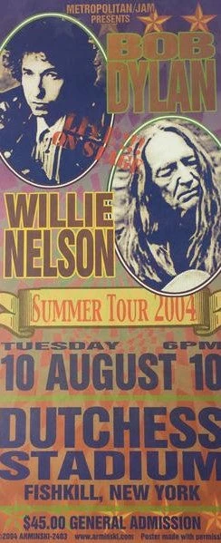 Bob Dylan/Willie Nelson - 2004 Mark Arminski Poster Fishkill, NY Dutchess Stadiu